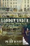Ackroyd, Peter - London Under