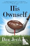 Jenkins, Dan - His Ownself