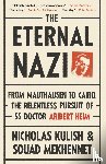 Kulish, Nicholas, Mekhennet, Souad - The Eternal Nazi
