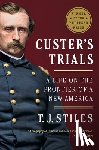 Stiles, T.J. - Custer's Trials
