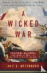 Greenberg, Amy S. - A Wicked War