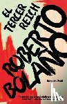 Bolaño, Roberto - SPA-TERCER REICH / THE 3RD REI