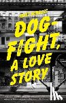 Burgess, Matt - Dogfight, A Love Story