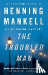 Mankell, Henning - The Troubled Man
