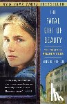 Burleigh, Nina - The Fatal Gift of Beauty
