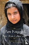 Ali, Nujood, Minoui, Delphine - I Am Nujood, Age 10 and Divorced