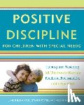 Nelsen, Jane - Positive Discipline for Children with Special Needs: Raising and Teaching All Children to Become Resilient, Responsible, and Respectful