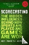 Moskowitz, Tobias, Wertheim, L. Jon - Scorecasting
