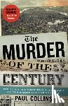 Collins, Paul - The Murder of the Century