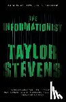 Stevens, Taylor - The Informationist