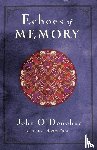 O'Donohue, John - Echoes of Memory