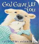 Bergren, Lisa Tawn - God Gave Us You