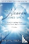 Neal, Mary C. - To Heaven and Back