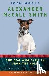 McCall Smith, Alexander - DOG WHO CAME IN FROM THE COLD