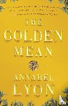 Lyon, Annabel - The Golden Mean