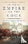 Bunker, Nick - An Empire on the Edge: How Britain Came to Fight America