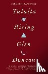 Duncan, Glen - TALULLA RISING