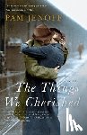 Jenoff, Pam - THINGS WE CHERISHED