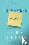 Ephron, Nora - I REMEMBER NOTHING