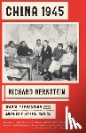 Bernstein, Richard - China 1945