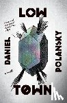 Polansky, Daniel - Low Town