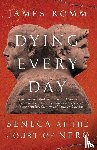 Romm, James - Dying Every Day