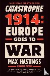 Hastings, Max - Catastrophe 1914