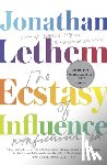 Lethem, Jonathan - The Ecstasy of Influence