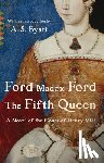 Ford, Ford Madox - The Fifth Queen