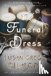 Gregg Gilmore, Susan - The Funeral Dress