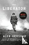 Kershaw, Alex - LIBERATOR