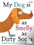 Piven, Hanoch - My Dog Is As Smelly As Dirty Socks