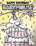 Holm, Jennifer L. - Happy Birthday, Babymouse