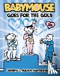 Holm, Jennifer L. - Babymouse Goes for the Gold