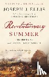 Ellis, Joseph J. - Revolutionary Summer