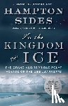 Sides, Hampton - IN THE KINGDOM OF ICE