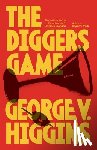Higgins, George V. - The Digger's Game