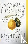 Russell, Karen - Russell, K: Vampires in the Lemon Grove