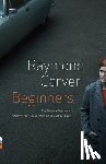 Carver, Raymond - Beginners