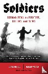 Neitzel, Sonke, Welzer, Harald - Soldiers