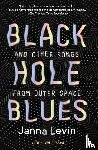 Levin, Janna - Black Hole Blues and Other Songs from Outer Space