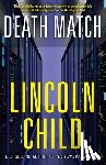 Child, Lincoln - Death Match