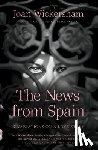 Wickersham, Joan - The News from Spain