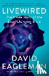Eagleman, David - Eagleman, D: Livewired