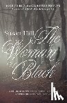 Hill, Susan - The Woman in Black: A Ghost Story