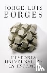 Borges, Jorge Luis - SPA-HISTORIA UNIVERSAL DE LA I