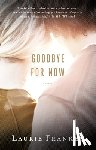 Frankel, Laurie - Goodbye for Now