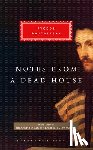 Dostoyevsky, Fyodor - NOTES FROM A DEAD HOUSE