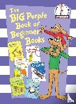 P.D. Eastman, Peter Eastman, Helen Palmer, Michael Frith - The Big Purple Book of Beginner Books