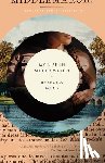 Mead, Rebecca - My Life in Middlemarch